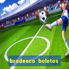 bradesco boletos segunda via